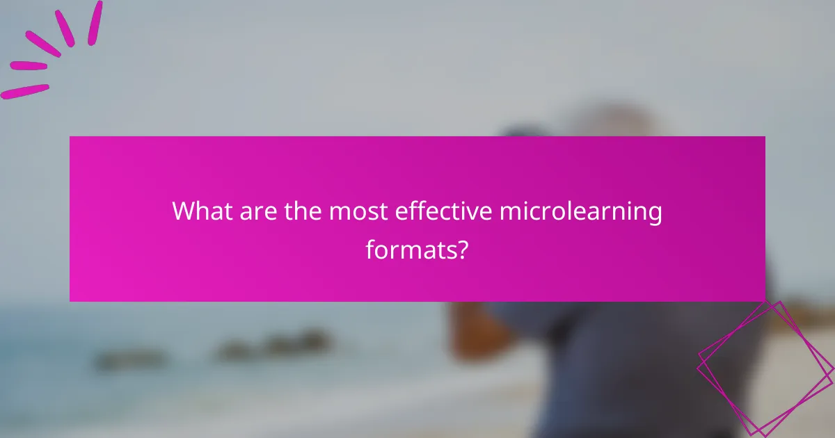What are the most effective microlearning formats?