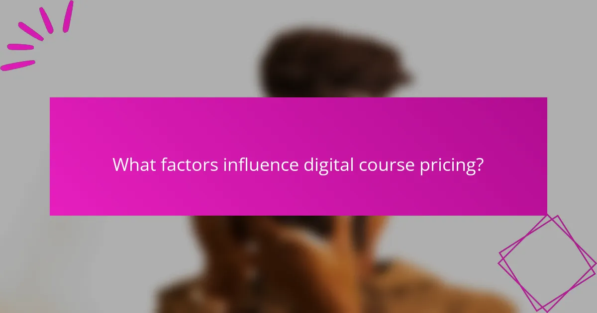 What factors influence digital course pricing?